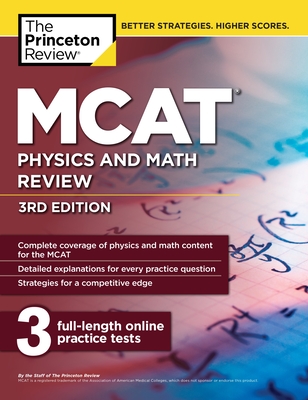 MCAT Physics and Math Review, 3rd Edition (Graduate School Test Preparation) By The Princeton Review Cover Image
