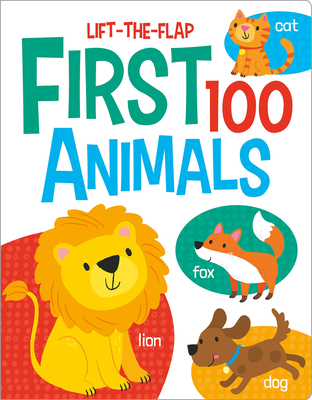 First 100 Animals (First 100 Lift-the-Flaps) Cover Image