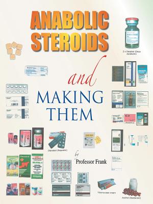 Anabolic Steroids and Making Them Cover Image