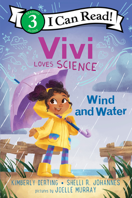 Cover for Vivi Loves Science: Wind and Water (I Can Read Level 3)