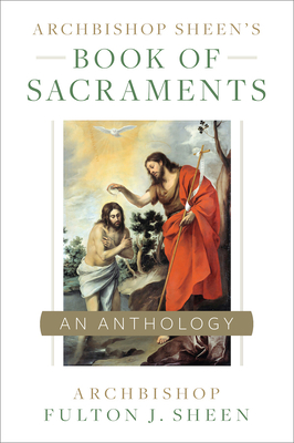 Archbishop Sheen's Book of Sacraments Cover Image