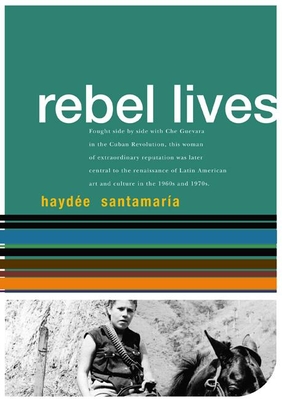 Haydee Santamaria (Rebel Lit) Cover Image
