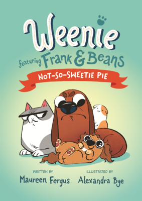 Not-So-Sweetie Pie (Weenie Featuring Frank and Beans)