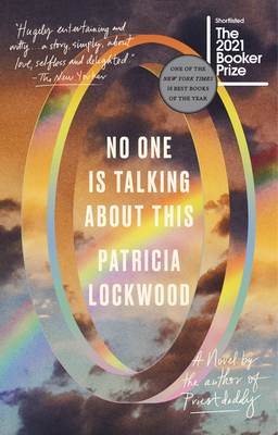 No One Is Talking About This: A Novel By Patricia Lockwood Cover Image
