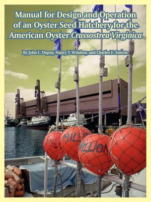 Manual for Design and Operation of an Oyster Seed Hatchery for the American Oyster Crassostrea Virginica Cover Image