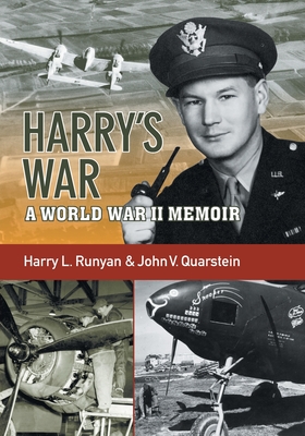 Harry's War: A War World II Memoir By Harry L. Runyan, John V. Quarstein (Joint Author) Cover Image