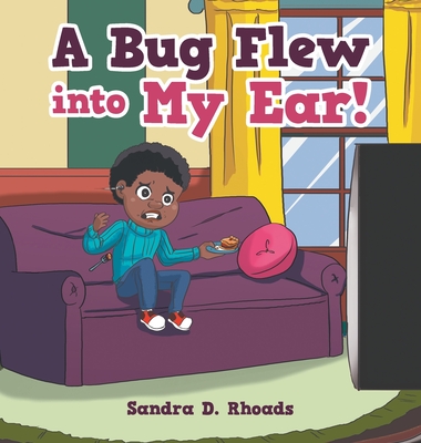 A Bug Flew into My Ear! Cover Image
