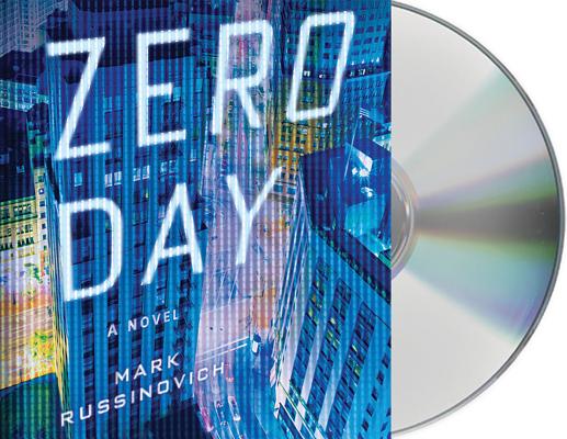 Zero Day: A Jeff Aiken Novel (Jeff Aiken Series #1) By Mark Russinovich, Johnny Heller (Read by) Cover Image