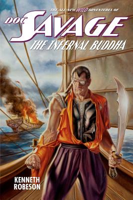 Doc Savage: The Infernal Buddha (Wild Adventures of Doc Savage #3)