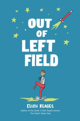 Out of Left Field (The Gordon Family Saga #3) By Ellen Klages Cover Image