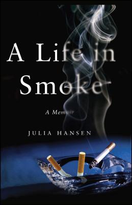 A Life in Smoke: A Memoir (Paperback) | Theodore's Bookshop