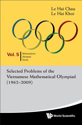 Sel Prob Vietnamese Math'l..(V5) (Mathematical Olympiad #5) Cover Image