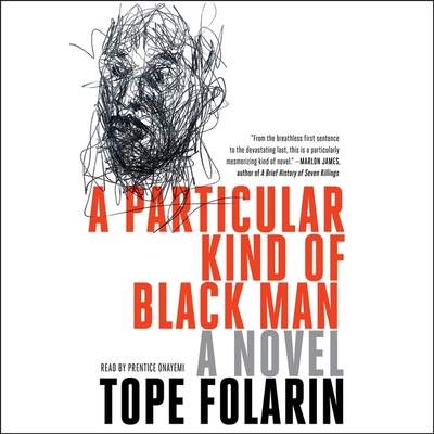 A Particular Kind of Black Man By Tope Folarin, Prentice Onayemi (Read by) Cover Image