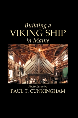 Building a Viking Ship in Maine