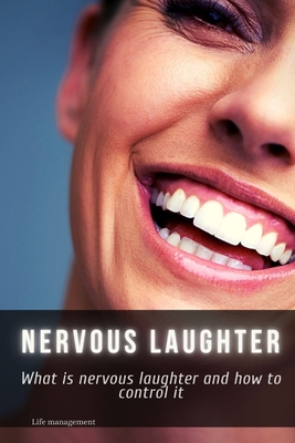 nervous laughter: What is nervous laughter and how to control it Cover Image