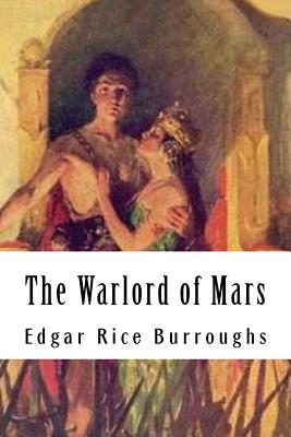 The Warlord of Mars By Edgar Rice Burroughs Cover Image