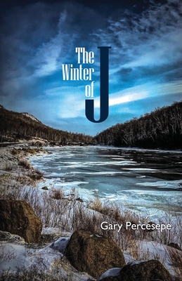 The Winter of J By Gary Percesepe, Shawn Aveningo Sanders (Editor) Cover Image