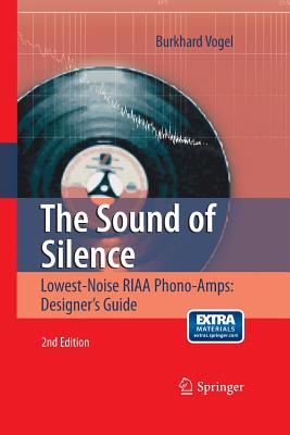 The Sound of Silence: Lowest-Noise Riaa Phono-Amps: Designer's Guide Cover Image