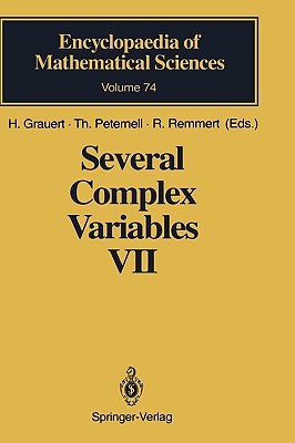 Several Complex Variables VII: Sheaf-Theoretical Methods in Complex Analysis (Encyclopaedia of Mathematical Sciences #74) By H. Grauert (Editor), F. Campana (Contribution by), Thomas Peternell (Editor) Cover Image