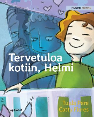 Tervetuloa kotiin, Helmi: Finnish Edition of Welcome Home, Pearl Cover Image