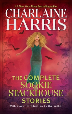 The Complete Sookie Stackhouse Stories (Sookie Stackhouse/True Blood) Cover Image