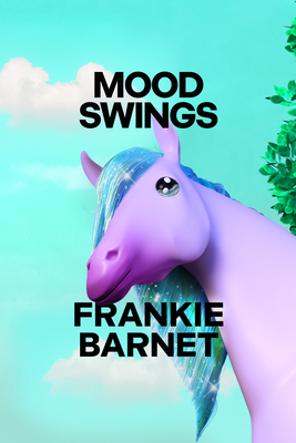 Mood Swings: A Novel By Frankie Barnet Cover Image