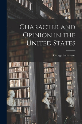 Character and Opinion in the United States Cover Image