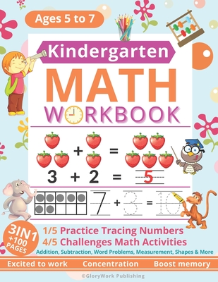 Kindergarten Math Workbook: Homeschool Kindergarten Learning Numbers and Math for Kids Ages 5-7 Kindergarten Workbook, 1st Grade ... (Kidergarten