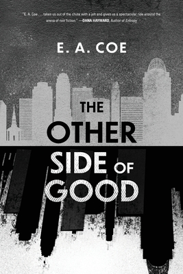 The Other Side of Good By E. a. Coe Cover Image