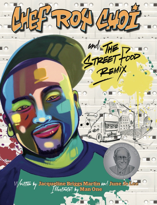 Chef Roy Choi and the Street Food Remix (Food Heroes #3)