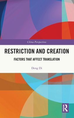 Restriction and Creation: Factors That Affect Translation (China Perspectives)