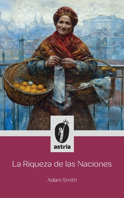 La Riqueza de las Naciones By Adam Smith Cover Image