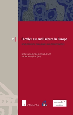 Family Law and Culture in Europe: Developments, Challenges and Opportunities (European Family Law #35) By Katharina Boele-Woelki (Editor), Nina Dethloff (Editor), Werner Gephart (Editor) Cover Image