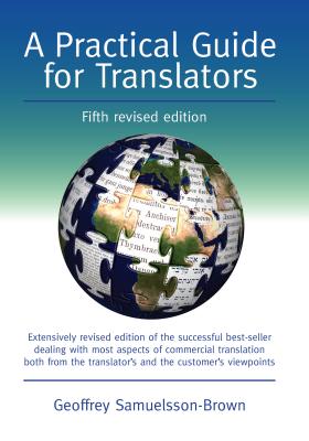 A Practical Guide for Translators (Topics in Translation #38)