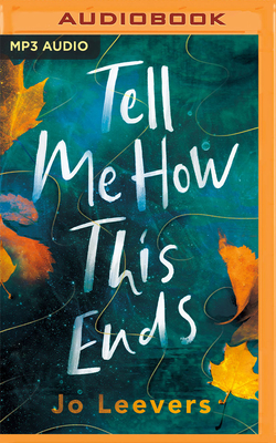 Tell Me How This Ends: A BBC Radio 2 Book Club Pick Cover Image