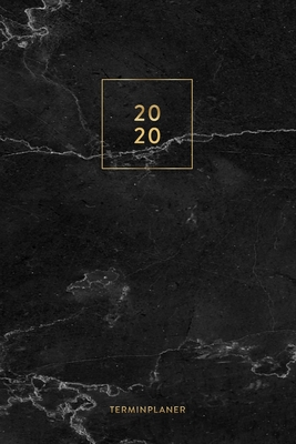 Terminplaner 2020: Kalender, Monatsplaner und Wochenplaner für das Jahr 2020 im modernen Marmor Design - ca. DIN A5 (6x9''), 150 Seiten, Cover Image