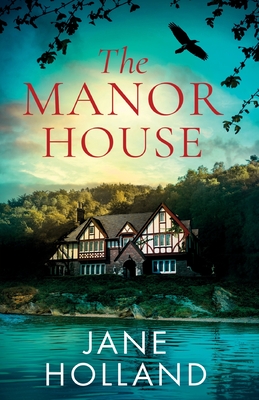 The Manor House By Jane Holland Cover Image