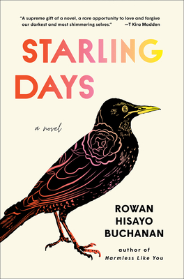 Starling Days: A Novel By Rowan Hisayo Buchanan Cover Image