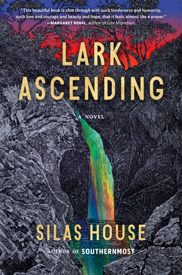 Lark Ascending By Silas House Cover Image