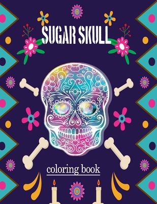 sugar skull coloring book: adult Stress Relief and Relaxation coloring book (Volume 1) By Red Craft Cover Image