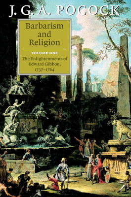 Barbarism and Religion (Barbarism and Religion 2 Volume Paperback Set)