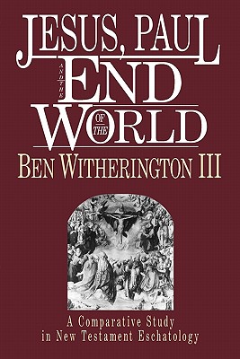 Jesus, Paul and the End of the World Cover Image