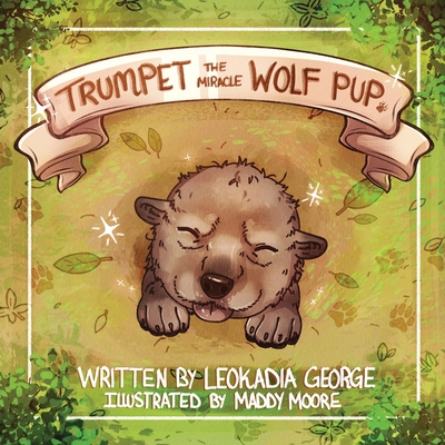 Trumpet The Miracle Wolf Pup Cover Image