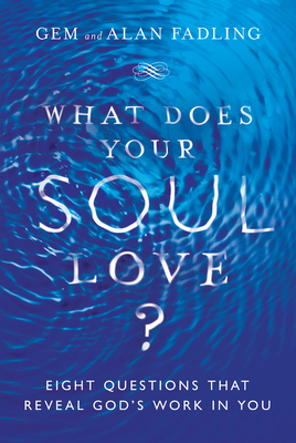 Cover for What Does Your Soul Love?