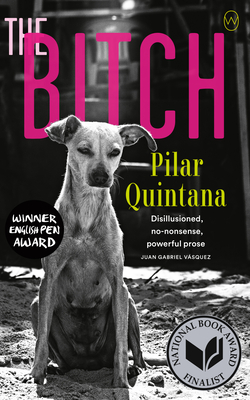 Book cover: The Bitch by Pilar Quintana