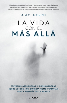La Vida Con El Más Allá / Life with the Afterlife Cover Image