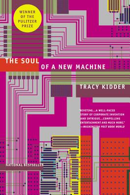 The Soul of a New Machine Lib/E By Tracy Kidder, Ben Sullivan (Read by) Cover Image
