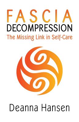 Fascia Decompression: The missing link in self-care Cover Image