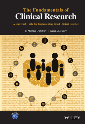The Fundamentals of Clinical Research: A Universal Guide for Implementing Good Clinical Practice Cover Image