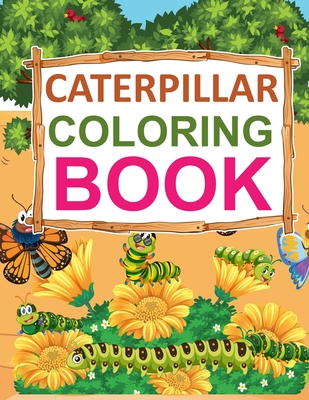 Caterpillar coloring book: Caterpillar Activity Book For Kids Cover Image